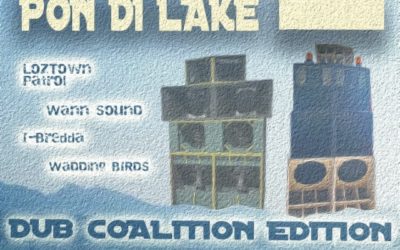 Dub Pon Di Lake #2